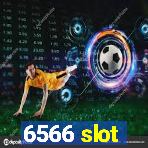 6566 slot